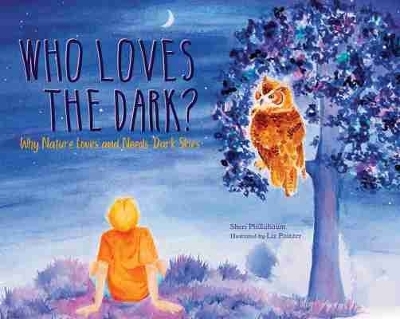 Who Loves the Dark? - Sheri Phillabaum