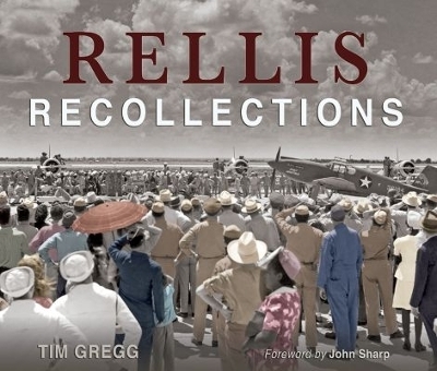RELLIS Recollections - Tim Gregg