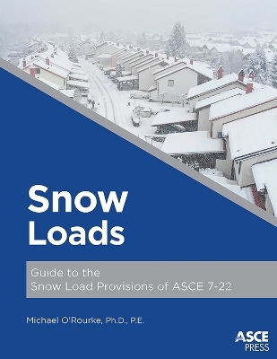 Snow Loads - Michael O'Rourke