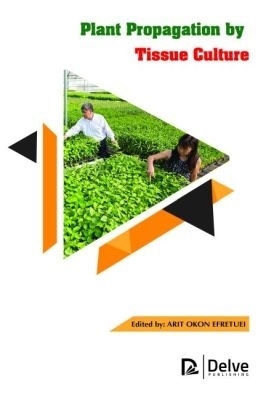 Plant Propagation by Tissue Culture - 