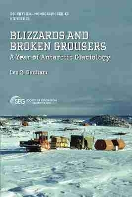 Blizzards and Broken Grousers - Les R. Denham