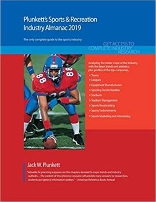 Plunkett's Sports & Recreation Industry Almanac 2019 - Jack W. Plunkett