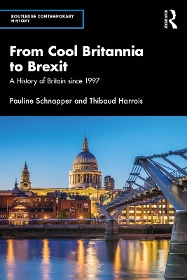 From Cool Britannia to Brexit - Pauline Schnapper, Thibaud Harrois
