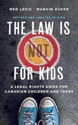 The Law Is (not) for Kids, Revised and Updated Edition