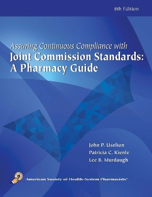 Assuring Continuous Complicance with Joint Commission Standards