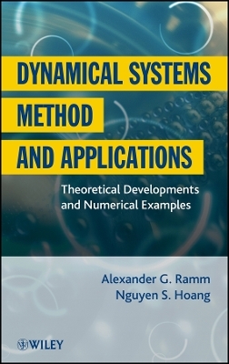 Dynamical Systems Method and Applications – Theoretical Developments and Numerical Examples
