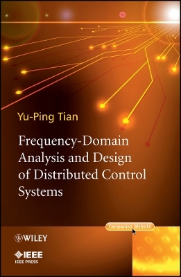 Frequency&ndash;Domain Analysis and Design of Distributedd Control Systems - Yu-Ping Tian