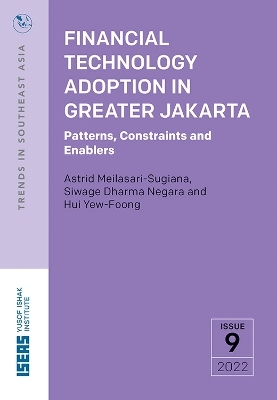 Financial Technology Adoption in Greater Jakarta - Astrid Meilasari-Sugiana, Siwage Dharma Negara, Hui Yew-Foong