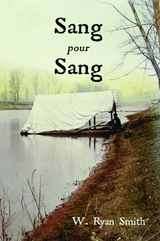 Sang Pour Sang - W. Ryan Smith