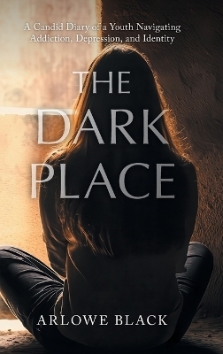 The Dark Place - Arlowe Black