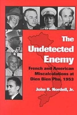 The Undetected Enemy - John R. Nordell
