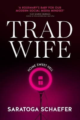 Trad Wife - Saratoga Schaefer