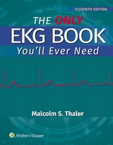 The Only EKG Book You'll Ever Need Print + eBook with Multimedia - Thaler, Malcolm S.