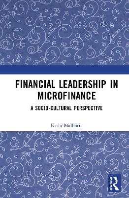 Financial Leadership in Microfinance - Nishi Malhotra