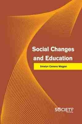 Social Changes and Education - Emelyn Cereno Wagan