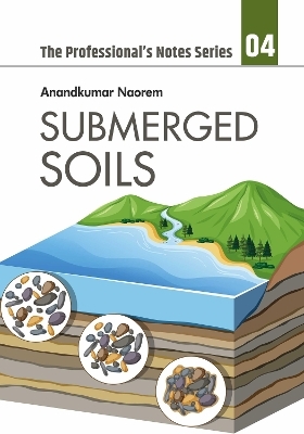 Submerged Soils - Anandkumar Naorem