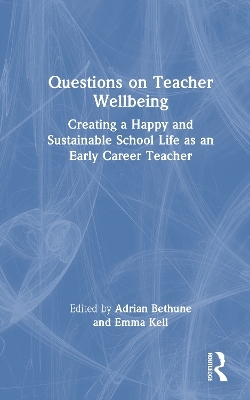 Questions on Teacher Wellbeing - 