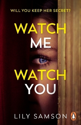 Watch Me Watch You - Lily Samson