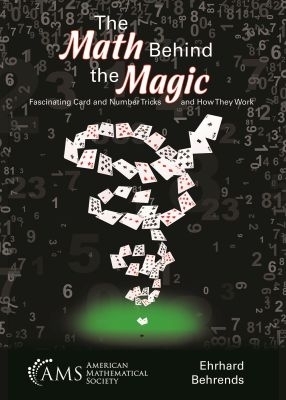 The Math Behind the Magic - Ehrhard Behrends