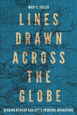 Lines Drawn across the Globe - Mary C. Fuller