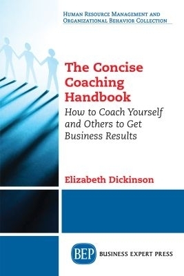 The Concise Coaching Handbook - Elizabeth Dickinson
