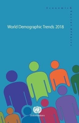 World Demographic Trends 2018 -  United Nations Department for Economic and Social Affairs