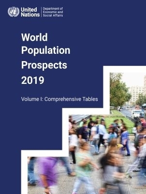 World Population Prospects, the 2019 Revision -  United Nations Department for Economic and Social Affairs