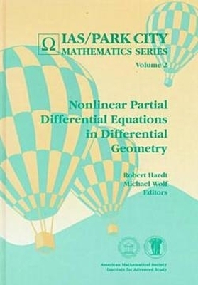 Nonlinear Partial Differential Equations in Differential Geometry -  American Mathematical Society
