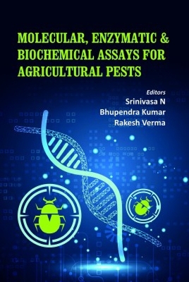 Molecular, Enzymatic & Biochemical Assays for Agricultural Pests - 