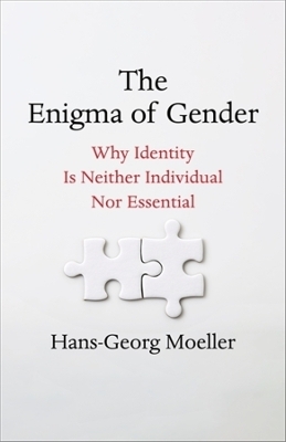 The Enigma of Gender - Hans-Georg Moeller