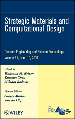 Strategic Materials and Computational Design &ndash; Ceramic Engineering and Science Proceedings V21 Issue 10 -  Kriven
