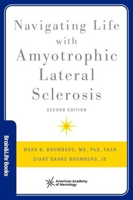 Navigating Life With Amyotrophic Lateral Sclerosis 2nd Edition -  BROMBERG,  Banks Bromberg