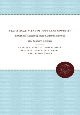 Statistical Atlas of Southern Counties - Charles S. Johnson, Lewis W. Jones, Buford H. Junker, Eli S. Marks