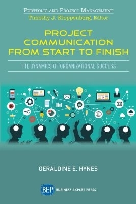 Project Communication from Start to Finish - Geraldine E. Hynes