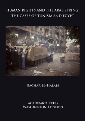 Human Rights and the Arab Spring - Bachar El-Halabi