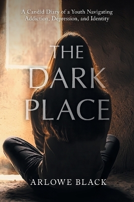The Dark Place - Arlowe Black