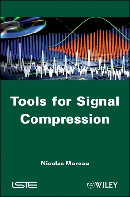 Tools for Signal Compression – Applications to Speech and Audio Coding