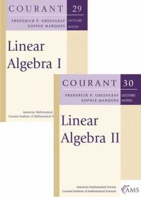 Linear Algebra (Volumes I and II) - Federick P. Greenleaf, Sophie Marques