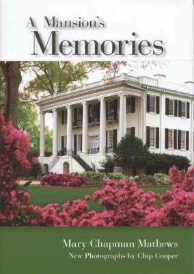 A Mansion's Memories - Mary Chapman Mathews