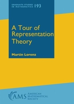A Tour of Representation Theory - Martin Lorenz