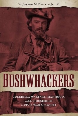 Bushwhackers - Joseph M. Beilein Jr