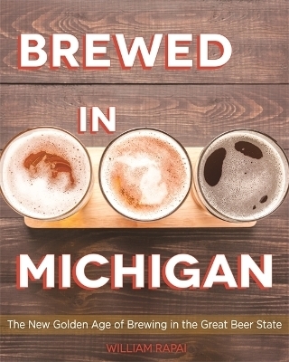 Brewed in Michigan - William Rapai