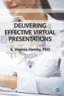 Delivering Effective Virtual Presentations - K. Virginia Hemby