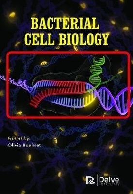 Bacterial Cell Biology - 