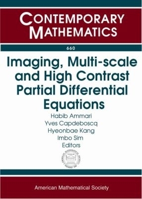 Imaging, Multi-scale and High Contrast Partial Differential Equations