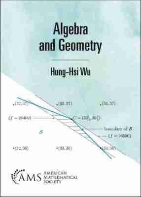 Algebra and Geometry - Hung-Hsi Wu