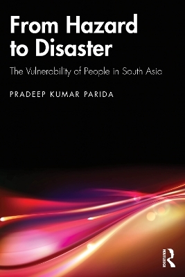 From Hazard to Disaster - Pradeep Kumar Parida