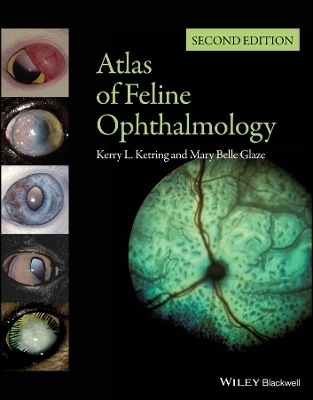 Atlas of Feline Ophthalmology 2e - K Ketring