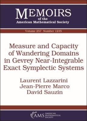 Measure and Capacity of Wandering Domains in Gevrey Near-Integrable Exact Symplectic Systems - Laurent Lazzarini, Jean-Pierre Marco, David Sauzin