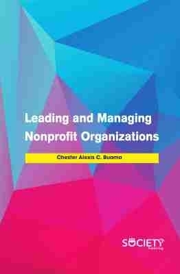 Leading and Managing Nonprofit Organizations - Chester Alexis C. Buama